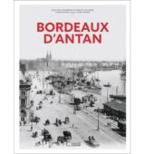 Bordeaux d’Antan –  HC Editions